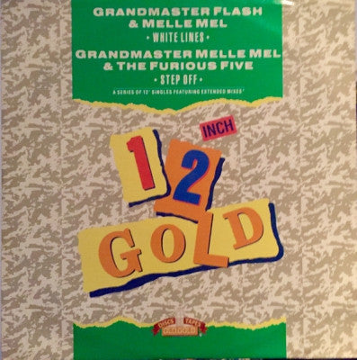 GRANDMASTER MELLE MEL & THE FURIOUS FIVE - White Lines (Don't Do It) / Step Off