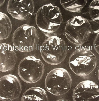 CHICKEN LIPS - White Dwarf