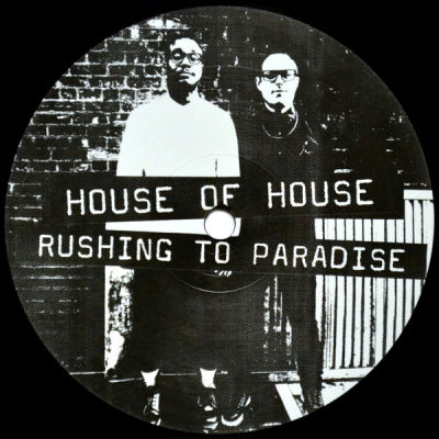 HOUSE OF HOUSE - Rushing to Paradise