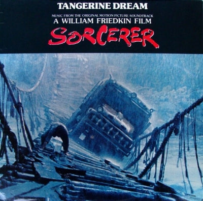 TANGERINE DREAM - Sorcerer (Music From The Original Motion Picture Soundtrack)