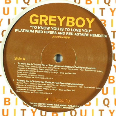 GREYBOY - To Know You Is To Love You (Platinum Pied Pipers And Red Astaire Remixes)