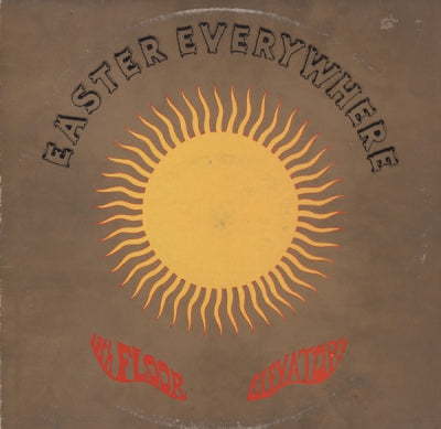 13TH FLOOR ELEVATORS - Easter Everywhere