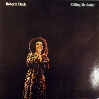 ROBERTA FLACK - Killing Me Softly