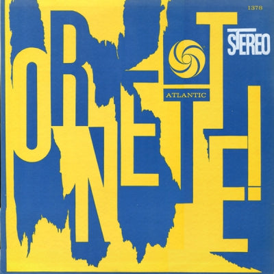 ORNETTE COLEMAN QUARTET - Ornette!