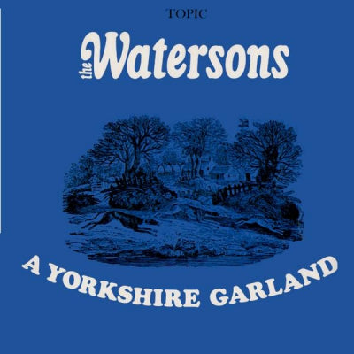 THE WATERSONS - A Yorkshire Garland