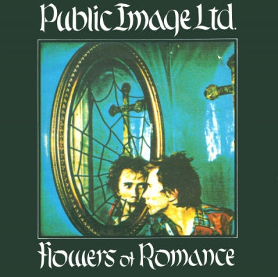 PUBLIC IMAGE LIMITED - The Flowers Of Romance