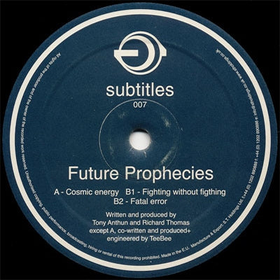 FUTURE PROPHECIES - Cosmic Energy / Fighting Without Fighting / Fatel Error
