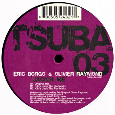 ERIC BORGO & OLIVIER RAYMOND - Jackin Me (Kiki Remixes)