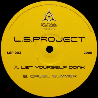 L.S. PROJECT - Let Yourself Donk / Cruel Summer