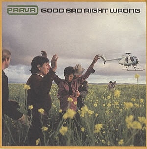 PARVA - Good Bad Right Wrong