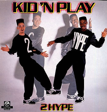 KID 'N' PLAY - 2 Hype