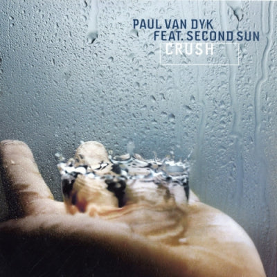 PAUL VAN DYK FEAT. SECOND SUN - Crush