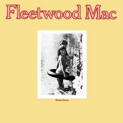 FLEETWOOD MAC - Future Games