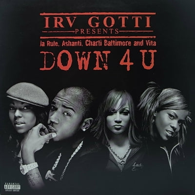 IRV GOTTI PRESENTS ASHANTI, CHARLI BALTIMORE, JA RULE & VITA - Down 4 U