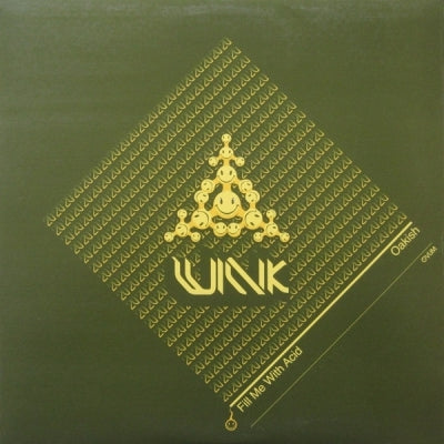 WINK - Fill Me With Acid / Oakish