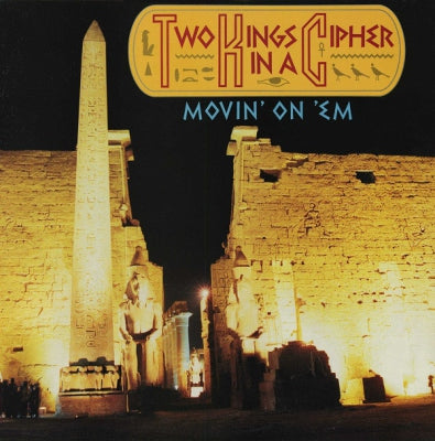 TWO KINGS & A CIPHER - Movin' On 'Em / You Know How To Make Me