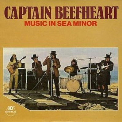 CAPTAIN BEEFHEART - Music In Sea Minor