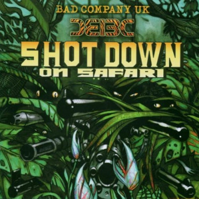 BAD COMPANY - Shot Down On Safari