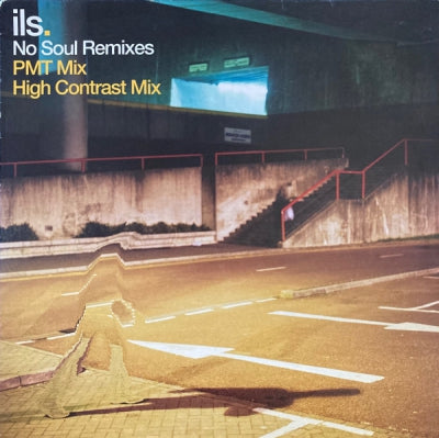 ILS - No Soul (PMT / High Contrast Remixes)