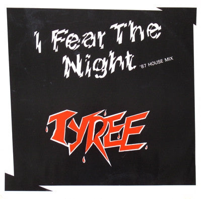 TYREE FEATURING CHIC - I Fear The Night