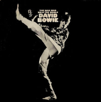 DAVID BOWIE - The Man Who Sold The World