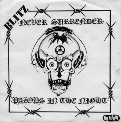 BLITZ - Never Surrender / Razors In The Night