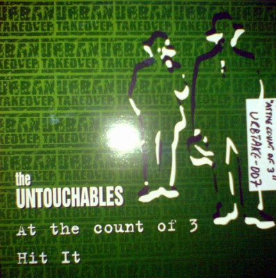 THE UNTOUCHABLES - At The Count Of 3 / Hit It