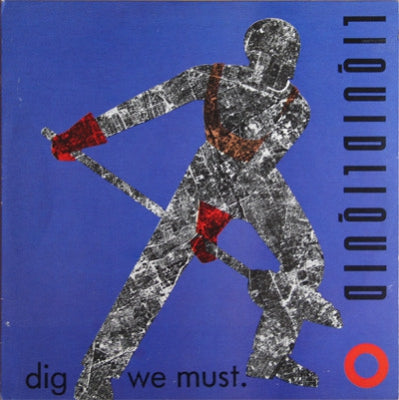 LIQUID LIQUID - Dig We Must / Flextone