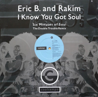 ERIC B. & RAKIM - I Know You Got Soul