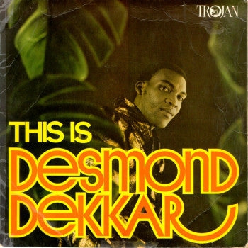 DESMOND DEKKER - This Is Desmond Dekkar