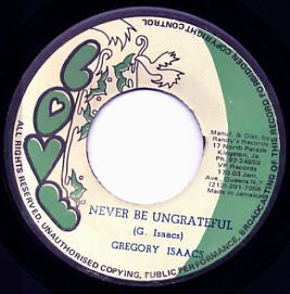 GREGORY ISAACS - Never Be Ungrateful / Version.