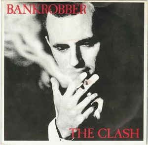 THE CLASH - Bankrobber