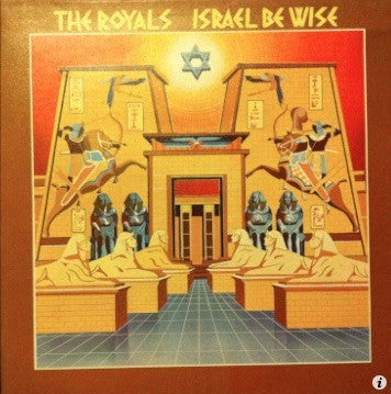 THE ROYALS - Israel Be Wise