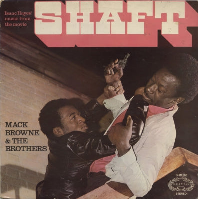MACK BROWNE & THE BROTHERS - Isaac Hayes' Music From The Movie Shaft