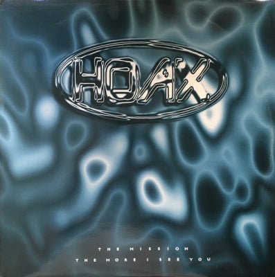 HOAX - This Mission / The More I See You