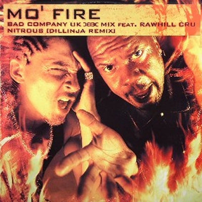 RAWHILL CRU / BAD COMPANY - Mo' Fire / Nitrous (Remixes)