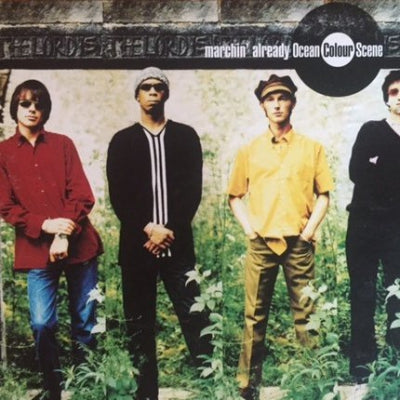OCEAN COLOUR SCENE - Marchin' Already