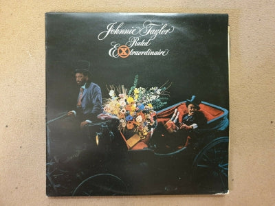 JOHNNIE TAYLOR - Rated Extraordinaire