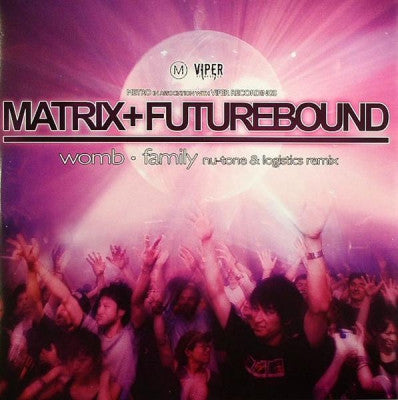 MATRIX & FUTUREBOUND - Womb / Family