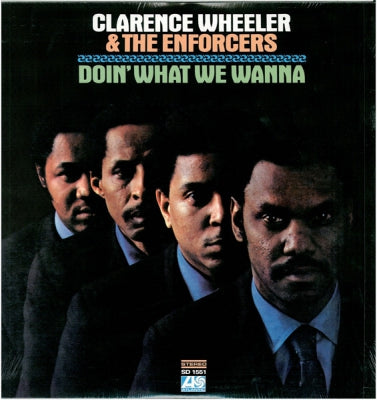 CLARENCE WHEELER & THE ENFORCERS - Doin' What We Wanna