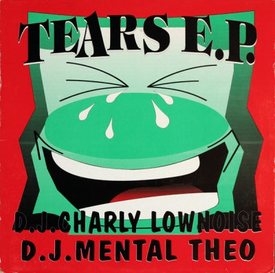 DJ CHARLY LOWNOISE & DJ MENTAL THEO - Tears E.P.