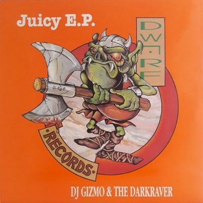 DJ GIZMO & THE DARKRAVER - Juicy E.P.