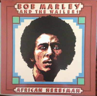 BOB MARLEY AND THE WAILERS - African Herbsman
