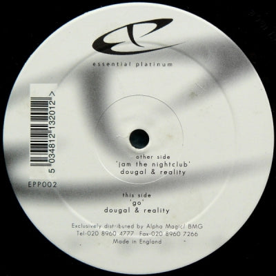 DOUGAL & REALITY - Jam The Nightclub / Go