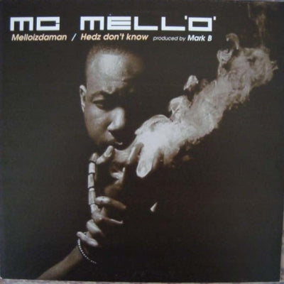 MC MELL'O' - Melloizdaman / Hedz Don't Know