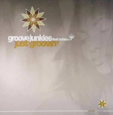 GROOVE JUNKIES FEATURING SOLARA - Just Groovin'