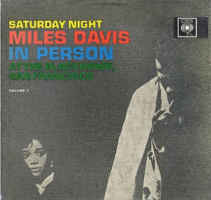MILES DAVIS - In Person, Saturday Night At The Blackhawk, San Francisco, Volume II