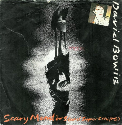 DAVID BOWIE - Scary Monsters (And Super Creeps) / Because You're Young