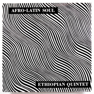 MULATU ASTATKE & HIS ETHIOPIAN QUINTET - Afro-Latin Soul