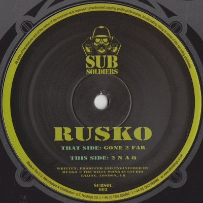 RUSKO - Gone 2 Far / 2 N A Q